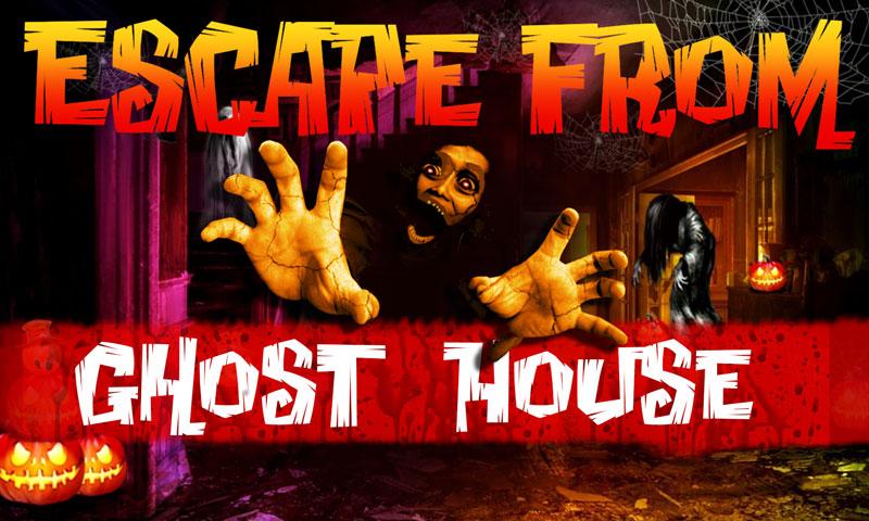 Escape From Ghost House
