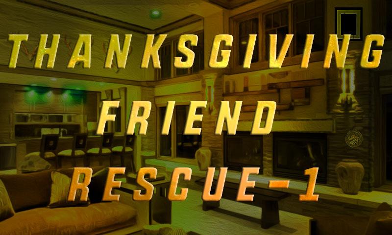 Thanksgiving Friend Rescue 1