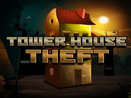 Tower House Theft